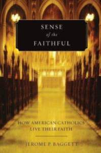 sense-faithful-how-american-catholics-live-their-faith-jerome-p-baggett-paperback-cover-art